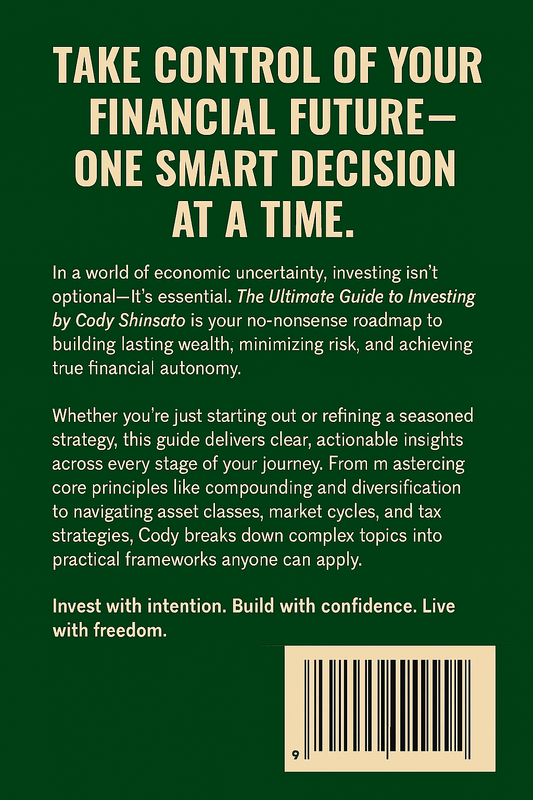 The Ultimate Guide to Investing by Cody Shinsato